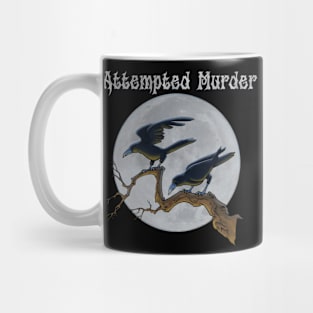 Attempted Murder Mug